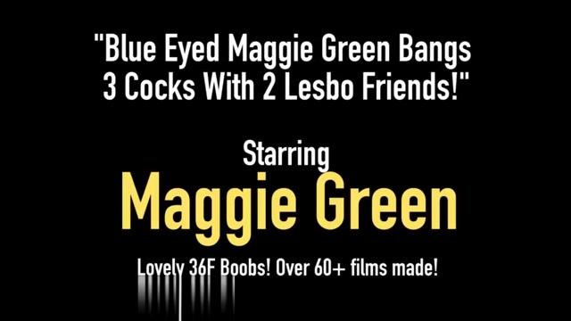 Blue Eyed Maggie Green Bangs 3 Cocks With 2 Lesbo Friends!